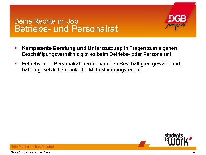 Deine Rechte im Job Betriebs- und Personalrat § Kompetente Beratung und Unterstützung in Fragen