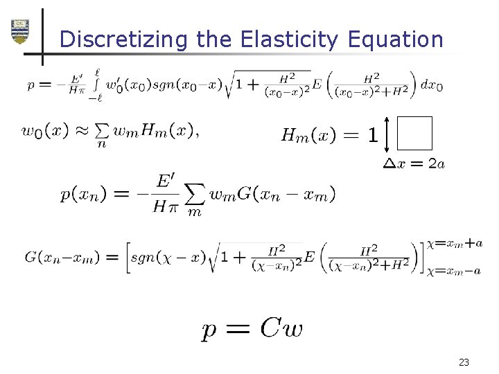 Discretizing the Elasticity Equation 23 Discretizing the Elasticity Equation 23