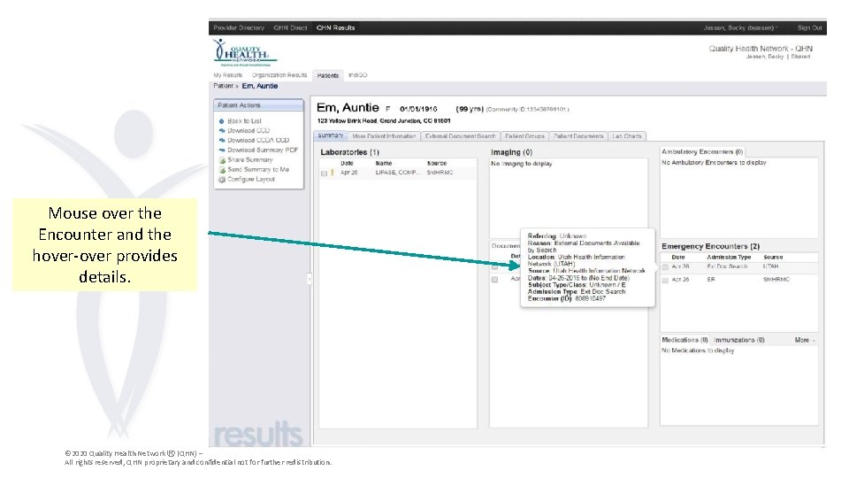 Mouse over the Encounter and the hover-over provides details. © 2020 Quality Health Network