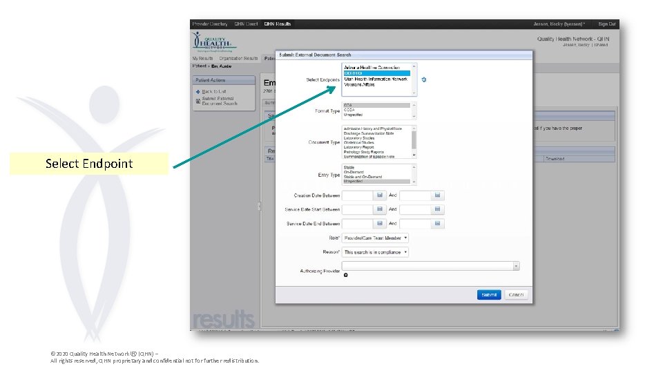 Select Endpoint © 2020 Quality Health Network Ⓡ (QHN) – All rights reserved, QHN