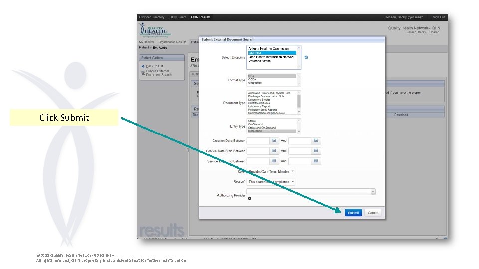 Click Submit © 2020 Quality Health Network Ⓡ (QHN) – All rights reserved, QHN