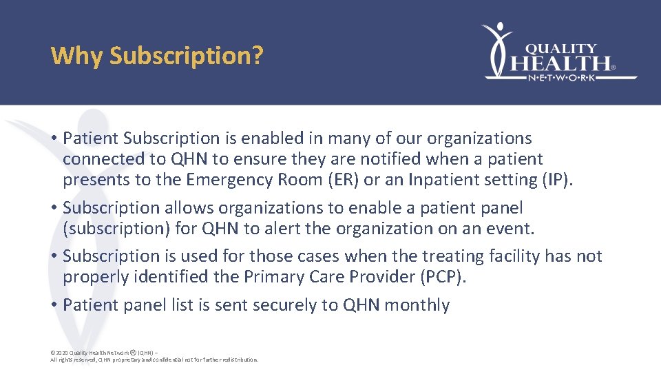 Why Subscription? • Patient Subscription is enabled in many of our organizations connected to