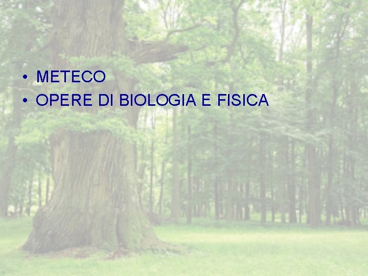  • METECO • OPERE DI BIOLOGIA E FISICA 