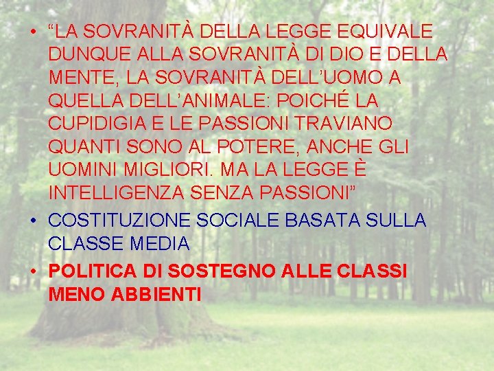  • “LA SOVRANITÀ DELLA LEGGE EQUIVALE DUNQUE ALLA SOVRANITÀ DI DIO E DELLA