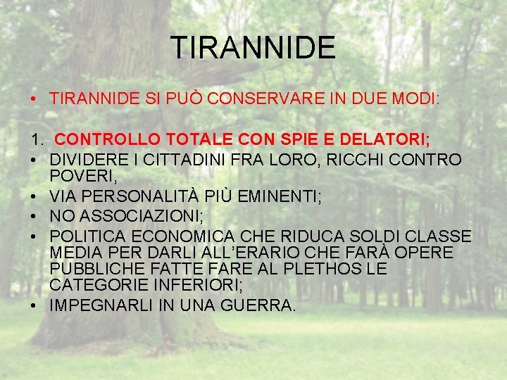 TIRANNIDE • TIRANNIDE SI PUÒ CONSERVARE IN DUE MODI: 1. CONTROLLO TOTALE CON SPIE