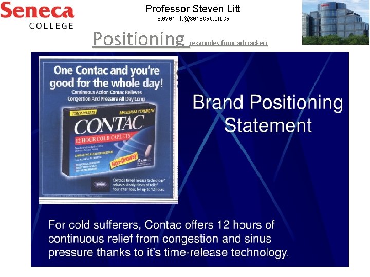 Professor Steven Litt steven. litt@senecac. on. ca Positioning (examples from adcracker) 