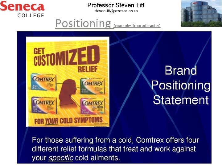 Professor Steven Litt steven. litt@senecac. on. ca Positioning (examples from adcracker) 