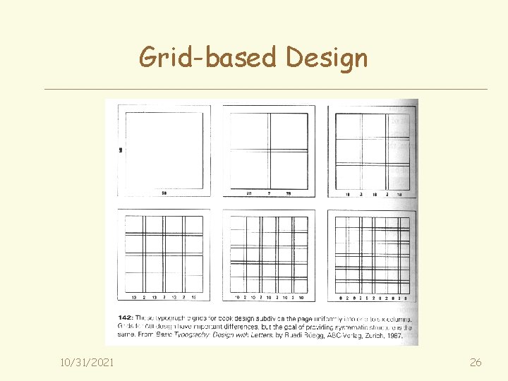 Grid-based Design 10/31/2021 26 