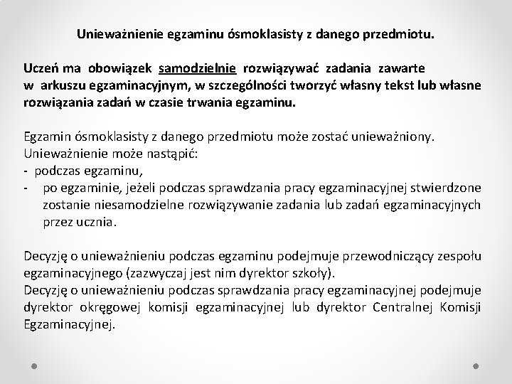 Unieważnienie egzaminu ósmoklasisty z danego przedmiotu. Uczeń ma obowiązek samodzielnie rozwiązywać zadania zawarte w