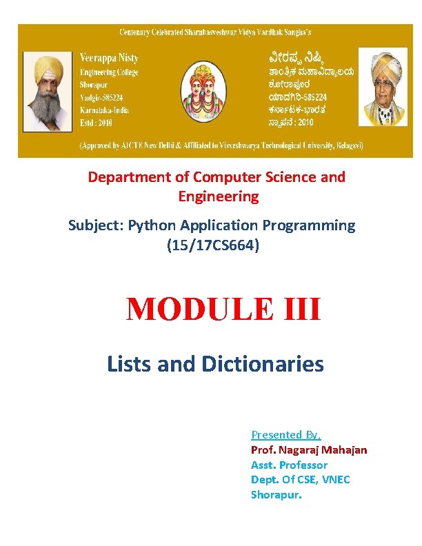 Department of Computer Science and Engineering Subject: Python Application Programming (15/17 CS 664) MODULE