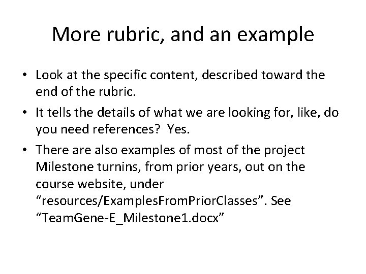 More rubric, and an example • Look at the specific content, described toward the