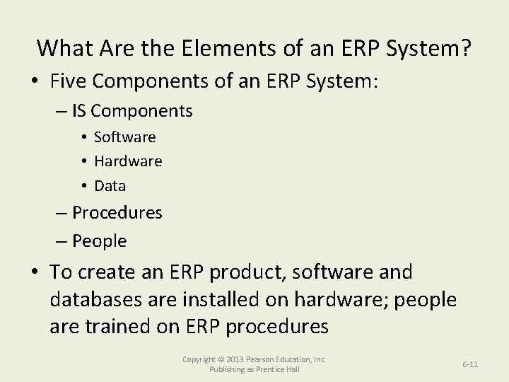 What Are the Elements of an ERP System? • Five Components of an ERP
