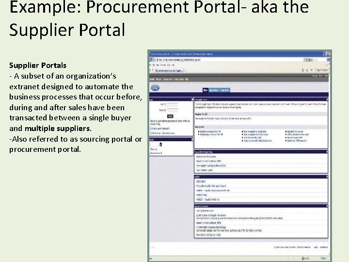 Example: Procurement Portal- aka the Supplier Portals - A subset of an organization’s extranet