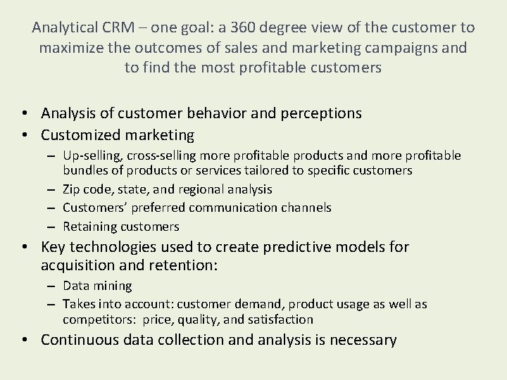 Analytical CRM – one goal: a 360 degree view of the customer to maximize