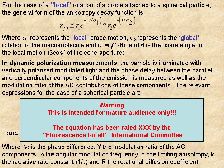 For the case of a “local” rotation of a probe attached to a spherical