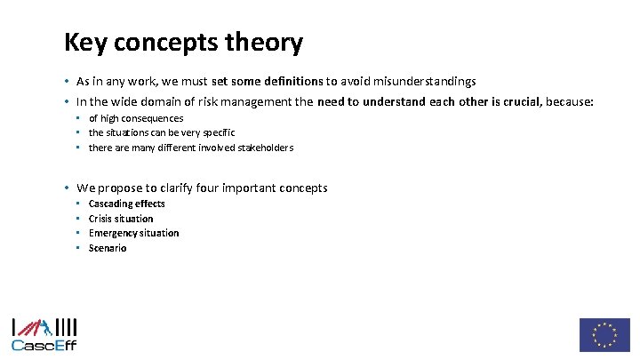 Key concepts theory • As in any work, we must set some definitions to