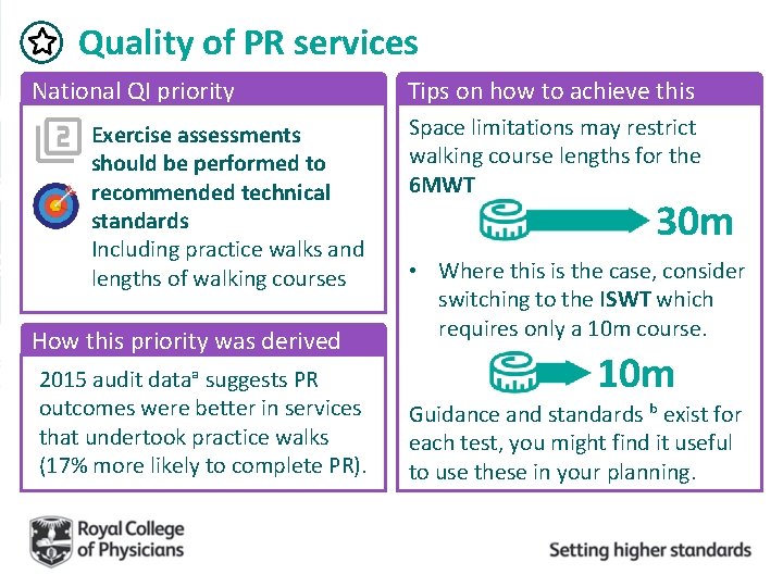 Quality of PR services National QI priority Exercise assessments should be performed to recommended