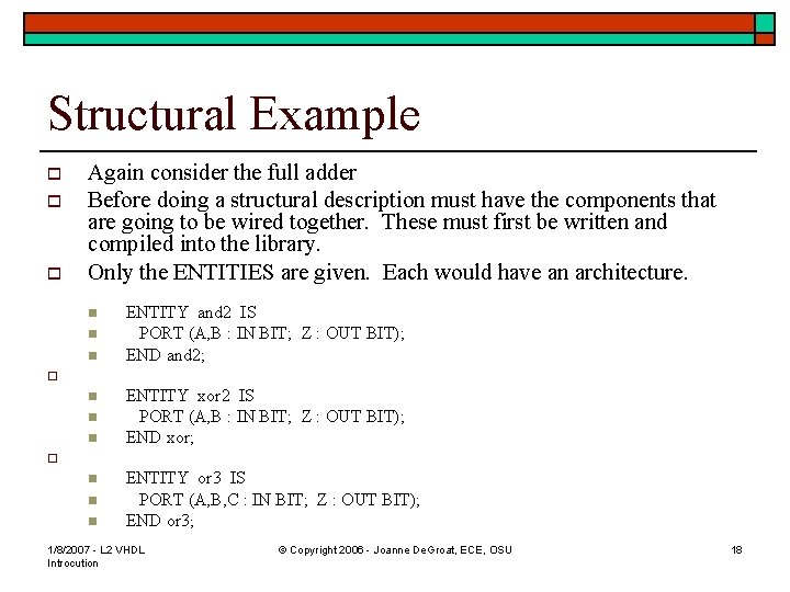 Structural Example o o o Again consider the full adder Before doing a structural