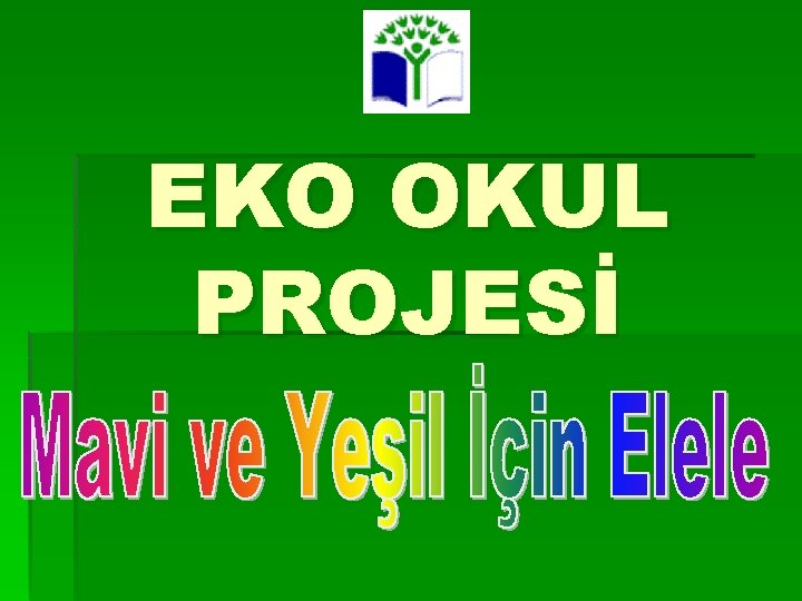 EKO OKUL PROJESİ 