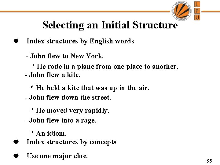 Selecting an Initial Structure ® Index structures by English words - John flew to