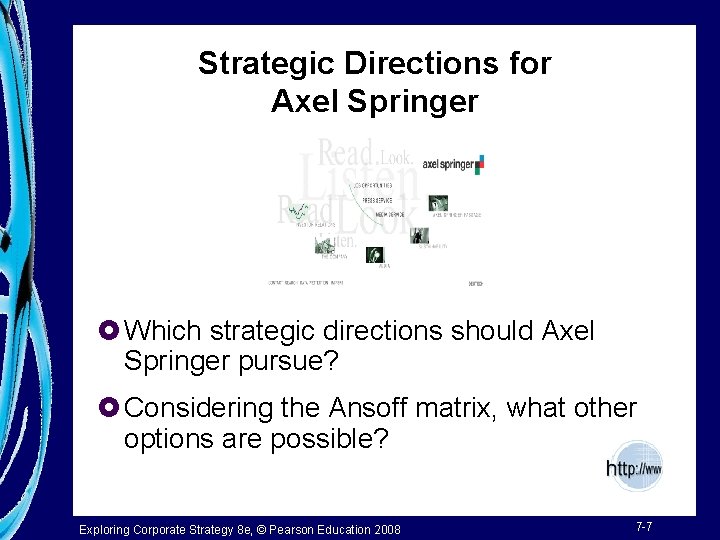 Strategic Directions for Axel Springer £ Which strategic directions should Axel Springer pursue? £