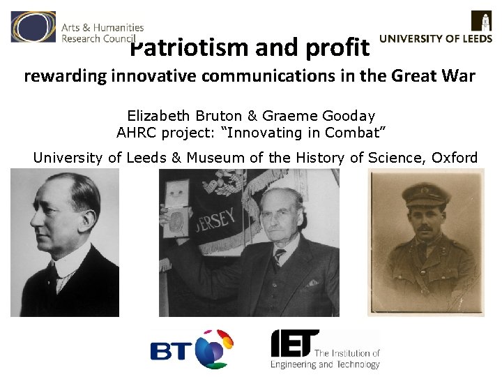 Patriotism and profit rewarding innovative communications in the Great War Elizabeth Bruton & Graeme