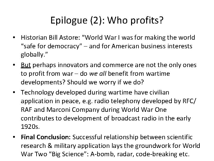 Epilogue (2): Who profits? • Historian Bill Astore: “World War I was for making