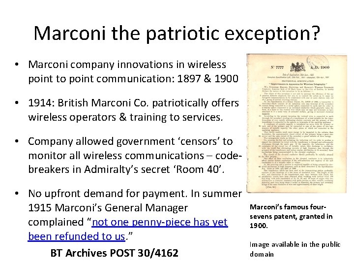 Marconi the patriotic exception? • Marconi company innovations in wireless point to point communication: