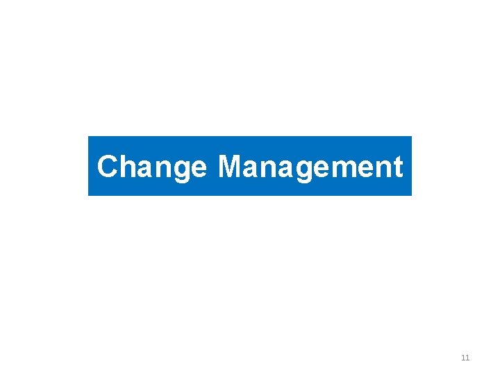 Change Management 11 