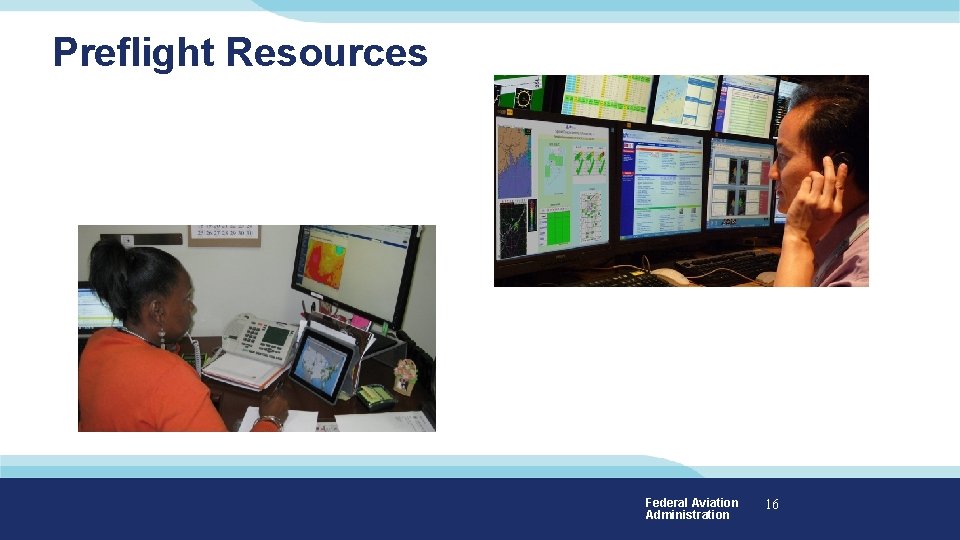 Preflight Resources Federal Aviation Administration 16 