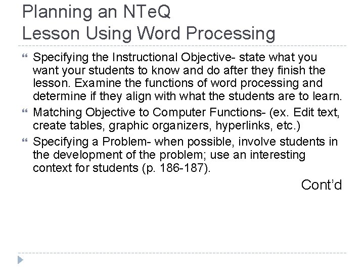 Planning an NTe. Q Lesson Using Word Processing Specifying the Instructional Objective- state what