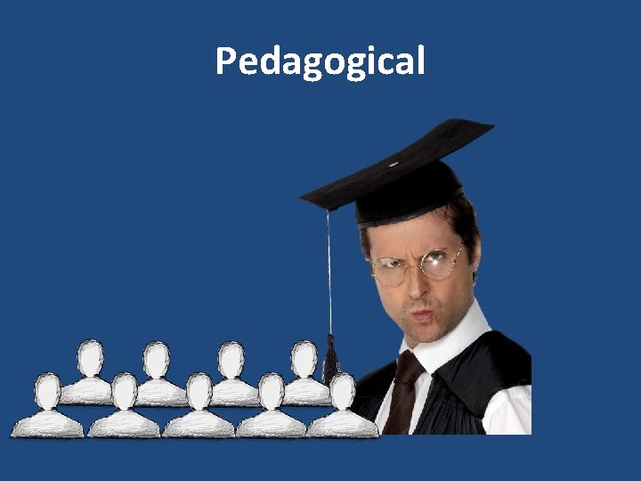 Pedagogical 