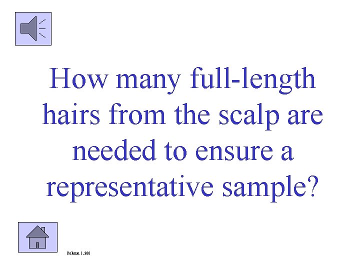 How many full-length hairs from the scalp are needed to ensure a representative sample?