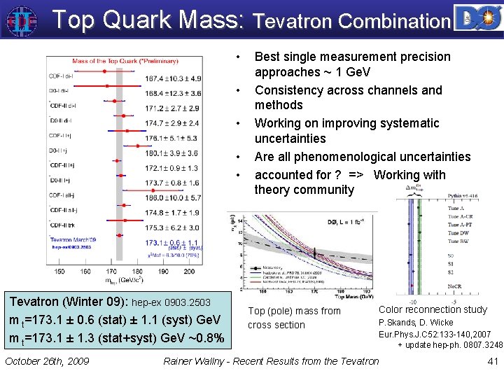 Top Quark Mass: Tevatron Combination • • • Tevatron (Winter 09): hep-ex 0903. 2503