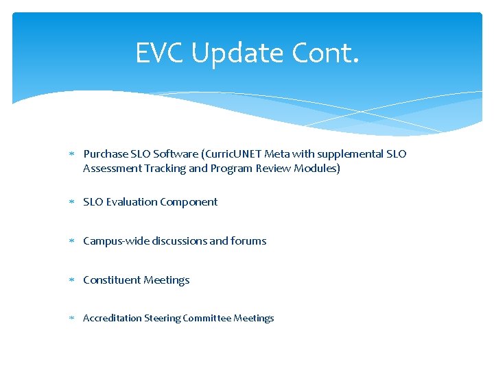 EVC Update Cont. Purchase SLO Software (Curric. UNET Meta with supplemental SLO Assessment Tracking