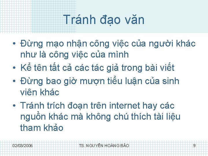 Tránh đạo văn • Đừng mạo nhận công việc của người khác như là