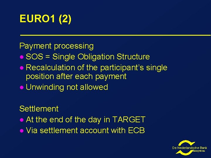 EURO 1 (2) Payment processing l SOS = Single Obligation Structure l Recalculation of EURO 1 (2) Payment processing l SOS = Single Obligation Structure l Recalculation of