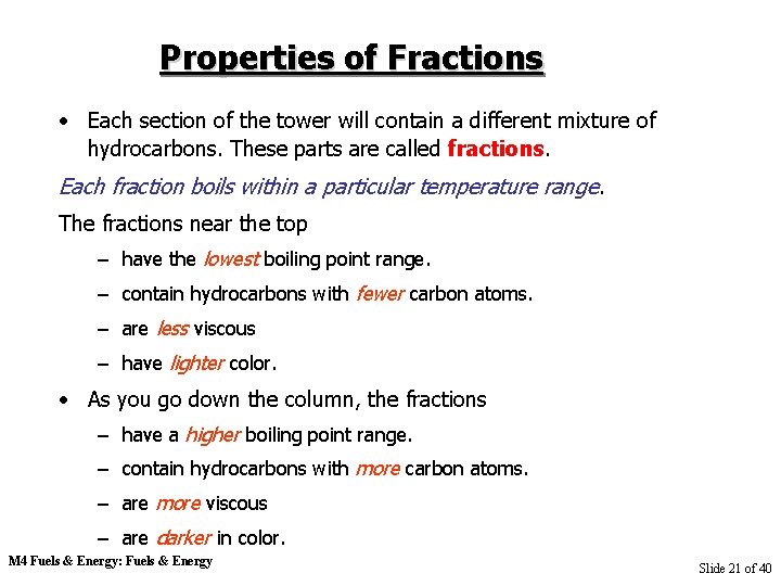 Properties of Fractions • Each section of the tower will contain a different mixture