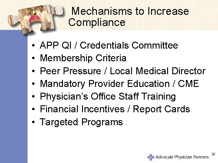 Mechanisms to Increase Compliance • • APP QI / Credentials Committee Membership Criteria Peer
