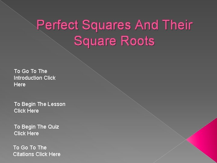 Perfect Squares And Their Square Roots To Go To The Introduction Click Here To