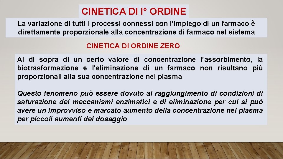 CINETICA DI I° ORDINE La variazione di tutti i processi connessi con l’impiego di