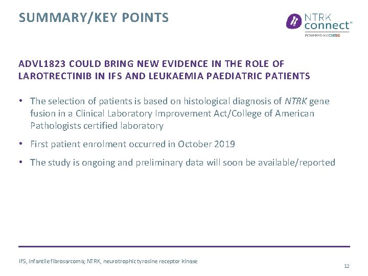 SUMMARY/KEY POINTS ADVL 1823 COULD BRING NEW EVIDENCE IN THE ROLE OF LAROTRECTINIB IN