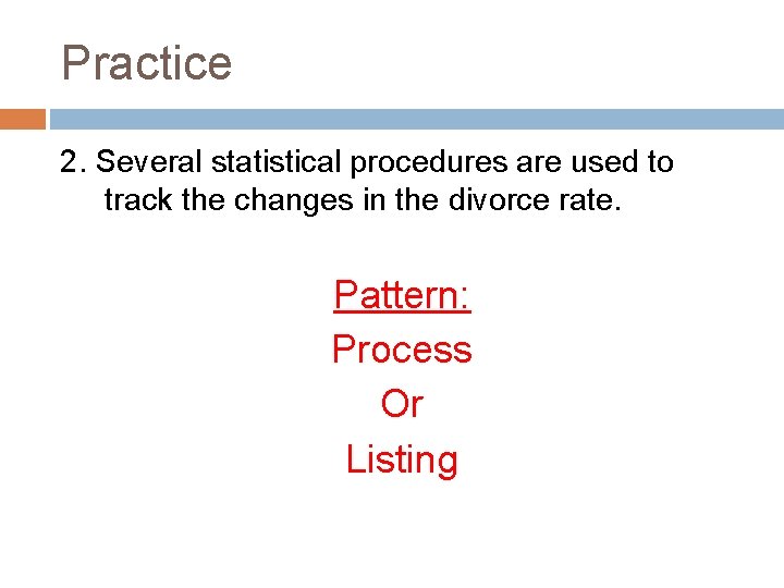 Practice 2. Several statistical procedures are used to track the changes in the divorce