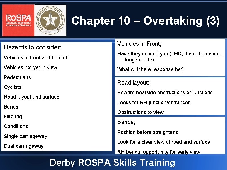 Chapter 10 – Overtaking (3) Hazards to consider; Vehicles in Front; Vehicles in front