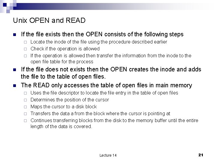 Unix OPEN and READ n If the file exists then the OPEN consists of