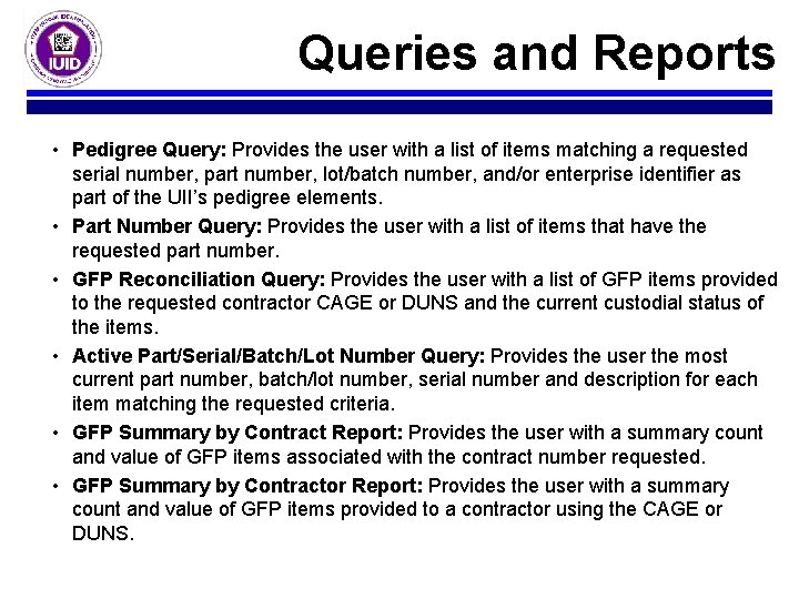 Queries and Reports • Pedigree Query: Provides the user with a list of items