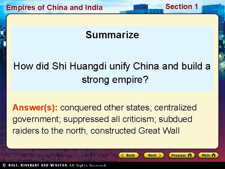 Empires of China and India Section 1 Summarize How did Shi Huangdi unify China