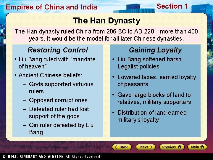 Section 1 Empires of China and India The Han Dynasty The Han dynasty ruled