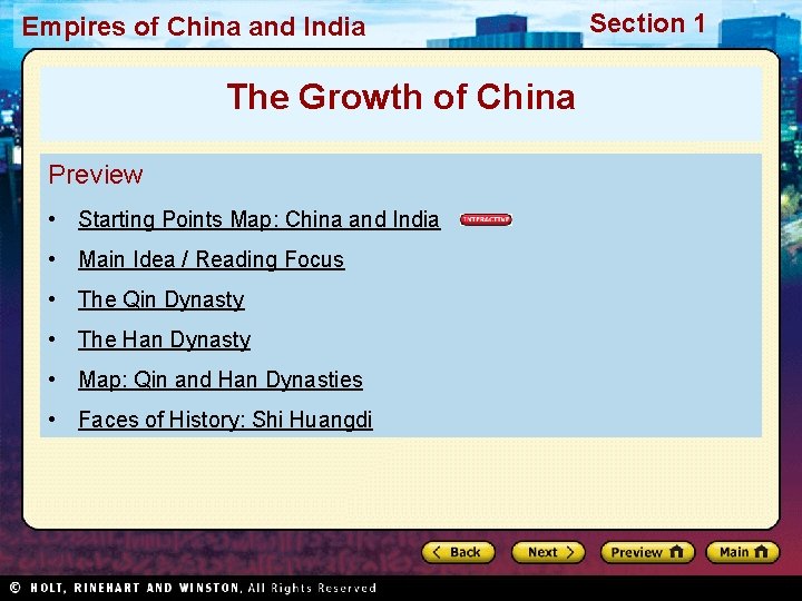 Empires of China and India The Growth of China Preview • Starting Points Map: