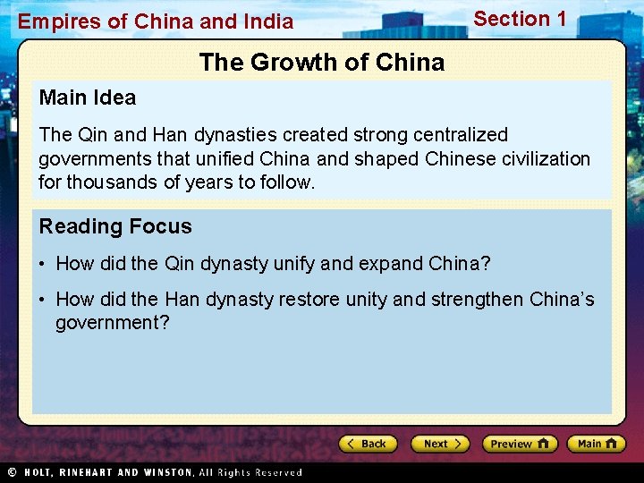 Empires of China and India Section 1 The Growth of China Main Idea The